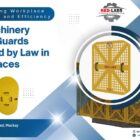 Machinery Safety Guards