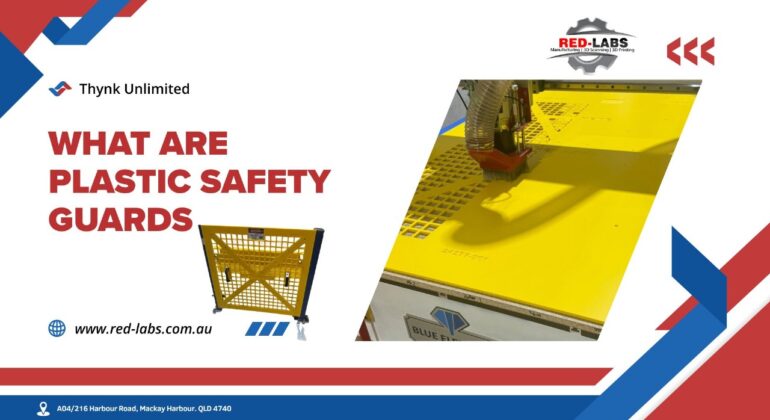 Plastic Safety Guards